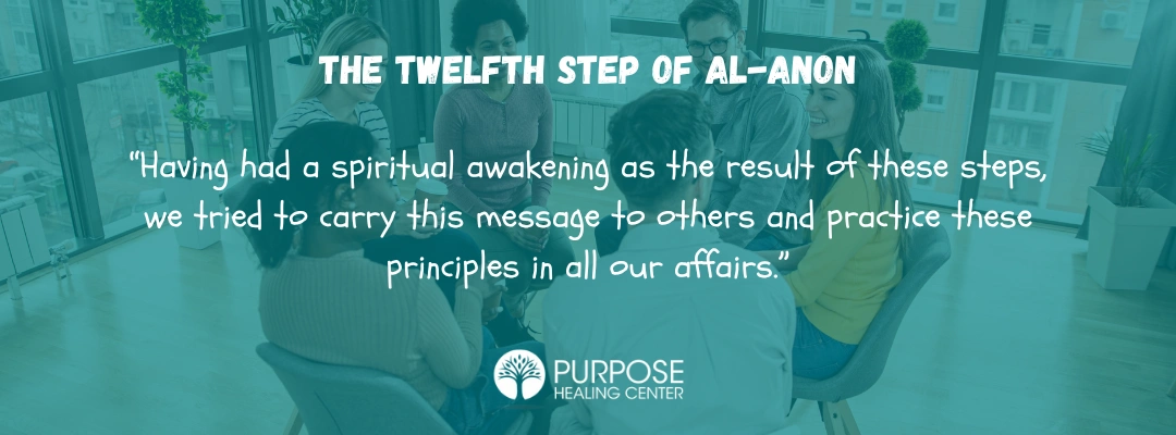 The Twelfth Step of Al-Anon - Purpose Healing Center